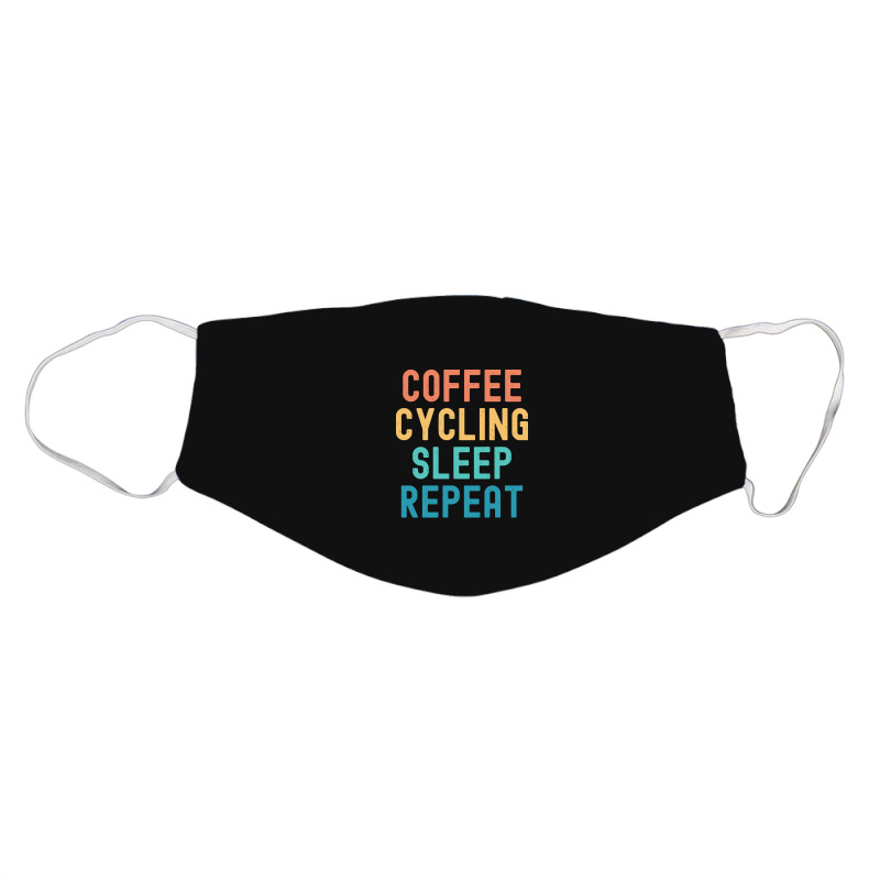 Coffee Cycling Sleep Repeat T  Shirt Coffee Cycling Sleep Repeat   Fun Face Mask | Artistshot