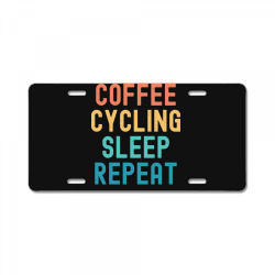 coffee cycling sleep repeat t  shirt coffee cycling sleep repeat   fun License Plate | Artistshot