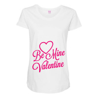 Be Mine Valentine Day Maternity Scoop Neck T-shirt | Artistshot