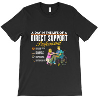 Direct Support Professional Inspired Direct Care Related Direct Suppor T-shirt | Artistshot