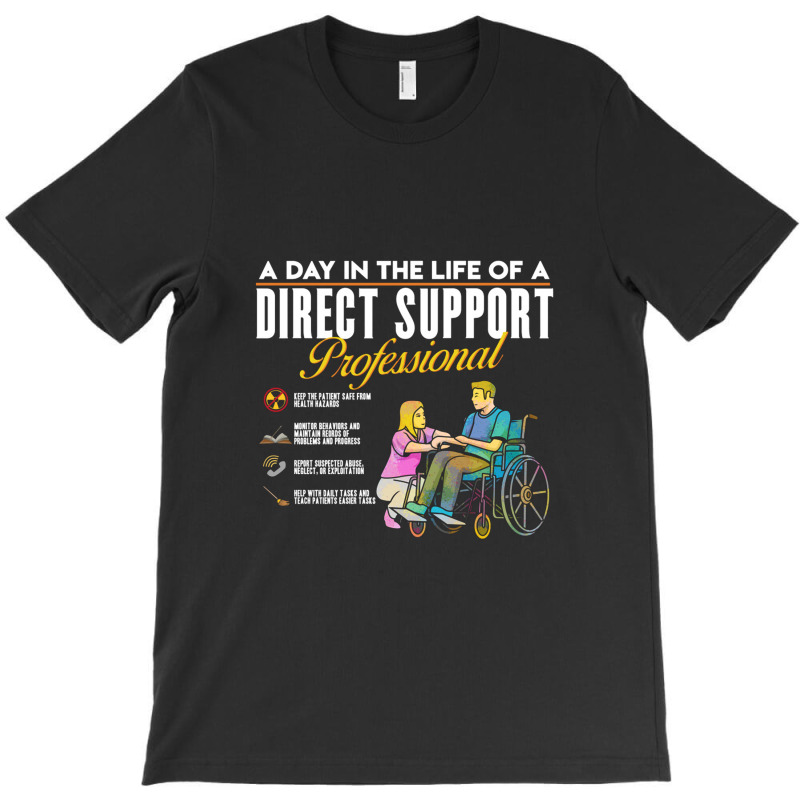 Direct Support Professional Inspired Direct Care Related Direct Suppor T-shirt | Artistshot