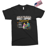 Direct Support Professional Inspired Direct Care Related Direct Suppor Exclusive T-shirt | Artistshot