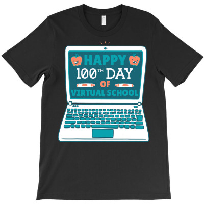Happy 100th Day Of Virtual School Students 100 Days Gift T Shirt T-shirt Designed By Cornie Lindsey
