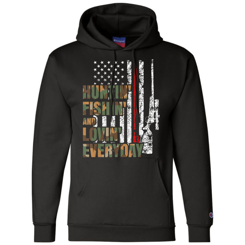 Hunting Fishing Loving Everyday American Deer Hunter Patriot Champion Hoodie | Artistshot