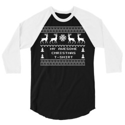 My Awesome Christmas T-Shirt Design 3/4 Sleeve Shirt | Artistshot
