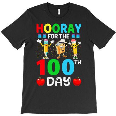 Hooray For The 100th Day   Funny Happy 100th Day Of School T Shirt T-shirt Designed By Cornie Lindsey