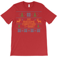 My Awesome Christmas T-shirt T-shirt | Artistshot