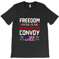 Canadian Truckers Freedom Over Fear No Mandates Convoy 2022 T-shirt | Artistshot