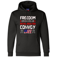 Canadian Truckers Freedom Over Fear No Mandates Convoy 2022 Champion Hoodie | Artistshot