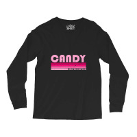 Candy Name Personalized Retro Vintage 80s 90s Birthday Long Sleeve Shirts | Artistshot