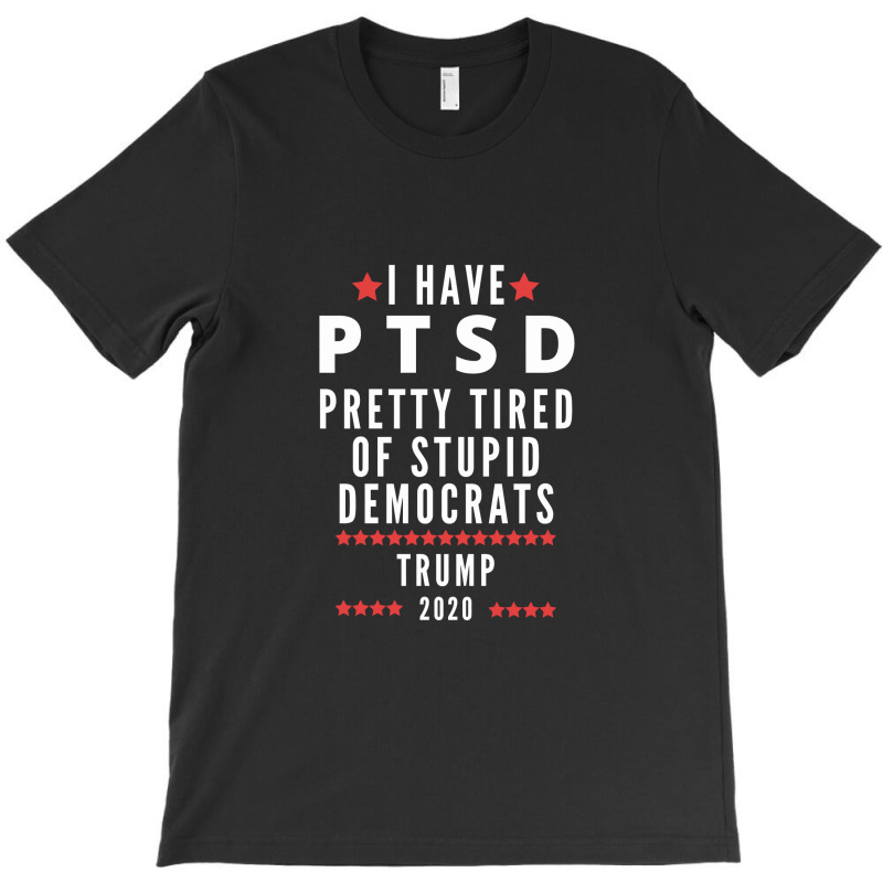 Donald Trump Ptsd Trump 2020 T-shirt | Artistshot