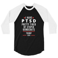 Donald Trump Ptsd Trump 2020 3/4 Sleeve Shirt | Artistshot