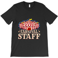 Carnival Staff Carnival Carnival Staff T-shirt | Artistshot