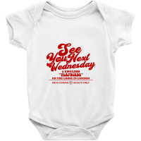 See You Next Wednesday   Fictional Film Ad Baby Bodysuit | Artistshot