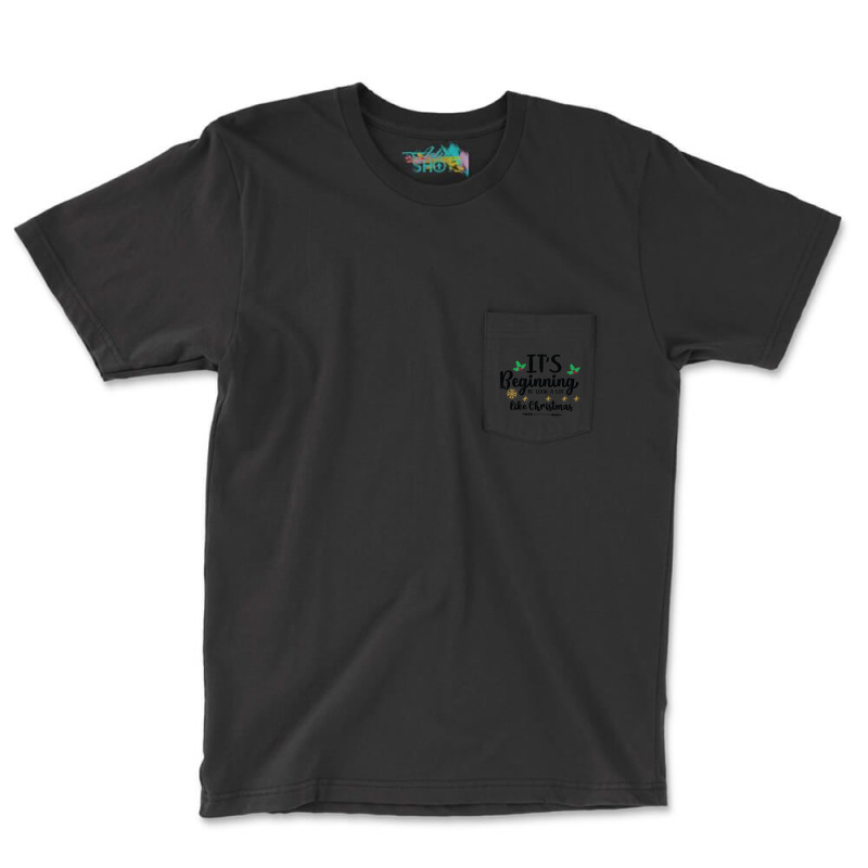 It's Beginning To Look A Lot Like Christmas Pocket T-shirt | Artistshot