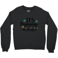 It's Beginning To Look A Lot Like Christmas Crewneck Sweatshirt | Artistshot