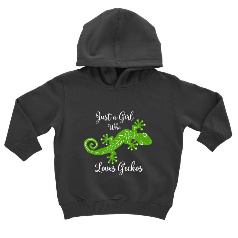 Just A Girl Who Loves Geckos Girls Teens Toddler Hoodie by thangdinhsinhelf | Artistshot