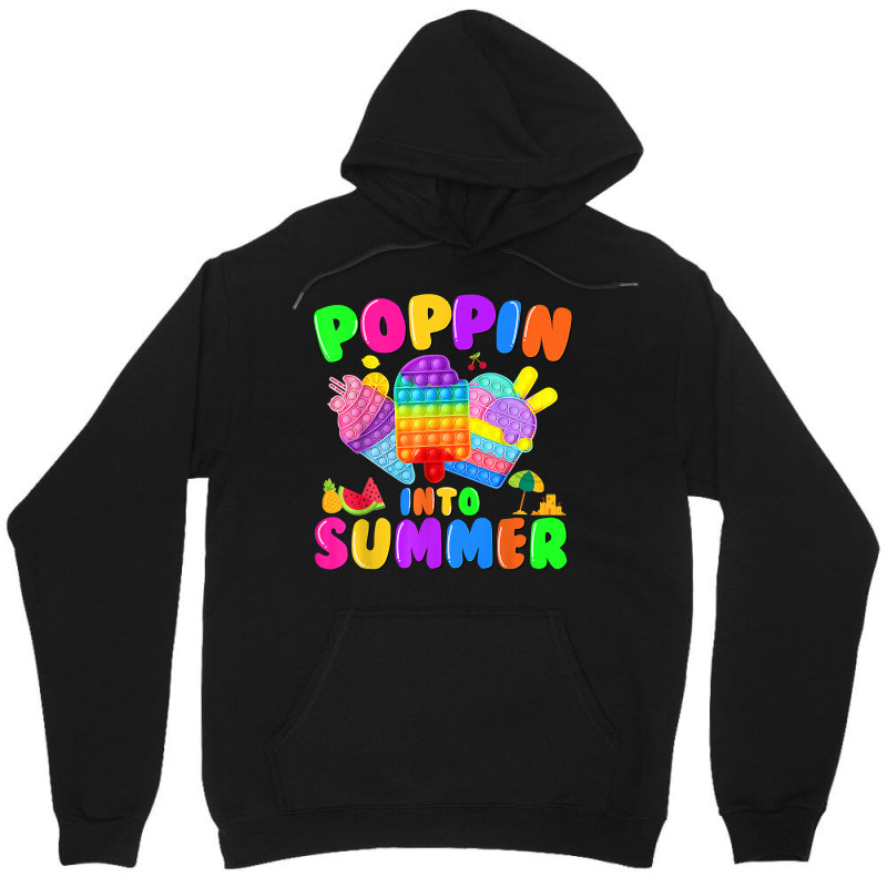 Poppin Into Summer Pop It Last Day Of School Teacher Student Unisex Hoodie | Artistshot