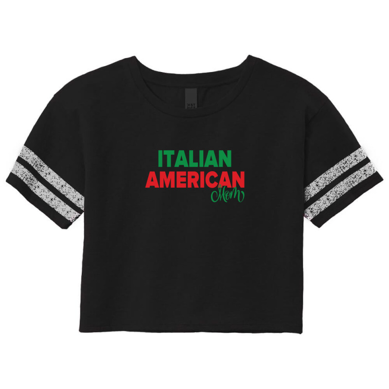 Italian American Mom Roots In Italy United States Of America Scorecard Crop Tee by HeatherThomas | Artistshot