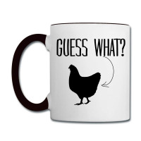 Guess  What? Coffee Mug | Artistshot