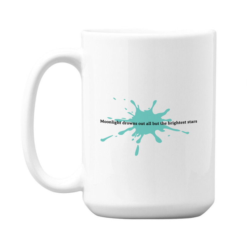 Moonlight Quote 15 Oz Coffee Mug | Artistshot