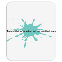 Moonlight Quote Mousepad | Artistshot