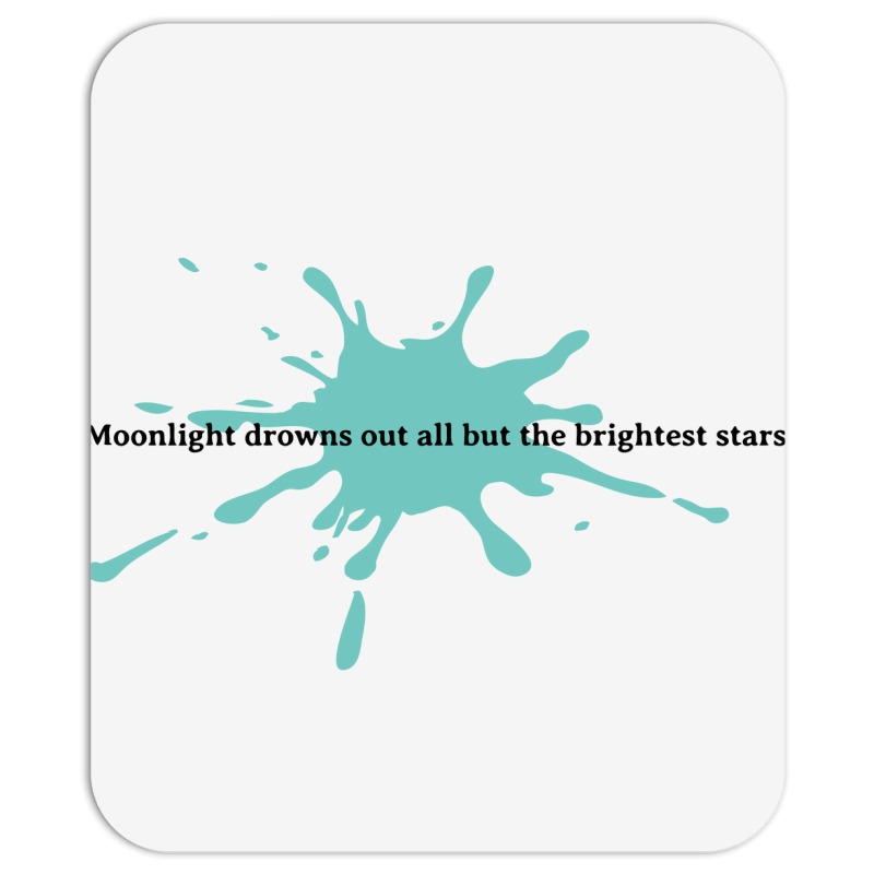 Moonlight Quote Mousepad | Artistshot