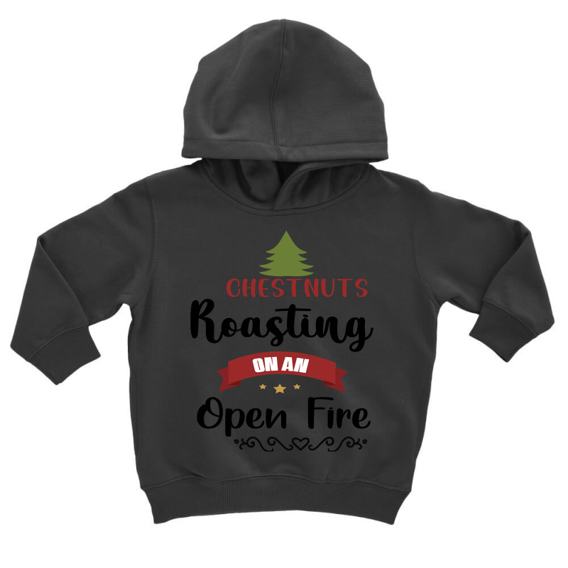 Chestnuts Roasting On An Open Fire Toddler Hoodie by Oreilly Ulrich | Artistshot