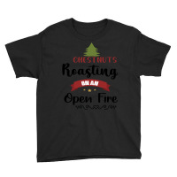 Chestnuts Roasting On An Open Fire Youth Tee | Artistshot