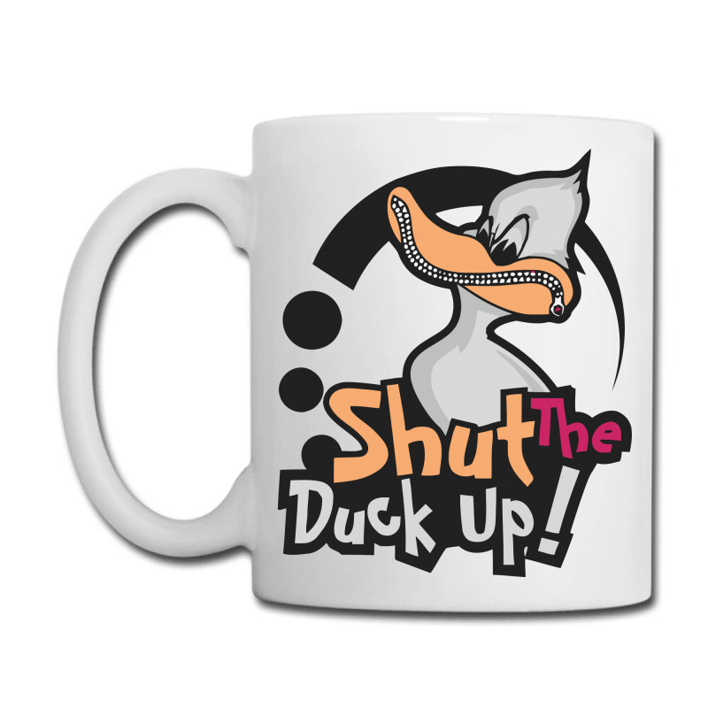 Shut The Duck Up Coffee Mug | Artistshot