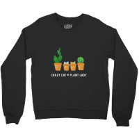 Catcus Cat Cactus Succulent Crazy Plant Mom Gift Crewneck Sweatshirt | Artistshot