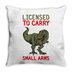 licensed to carry small arms Throw Pillow | Artistshot