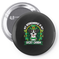 Bernedoodle Is My Lucky Charm St Patricks Pin-back Button | Artistshot