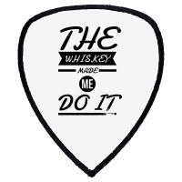 The Whiskey Made Me Do It Shield S Patch | Artistshot