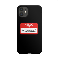Hello I'm Essential ,essential Iphone 11 Case | Artistshot