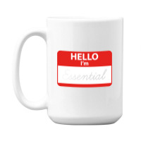 Hello I'm Essential ,essential 15 Oz Coffee Mug | Artistshot