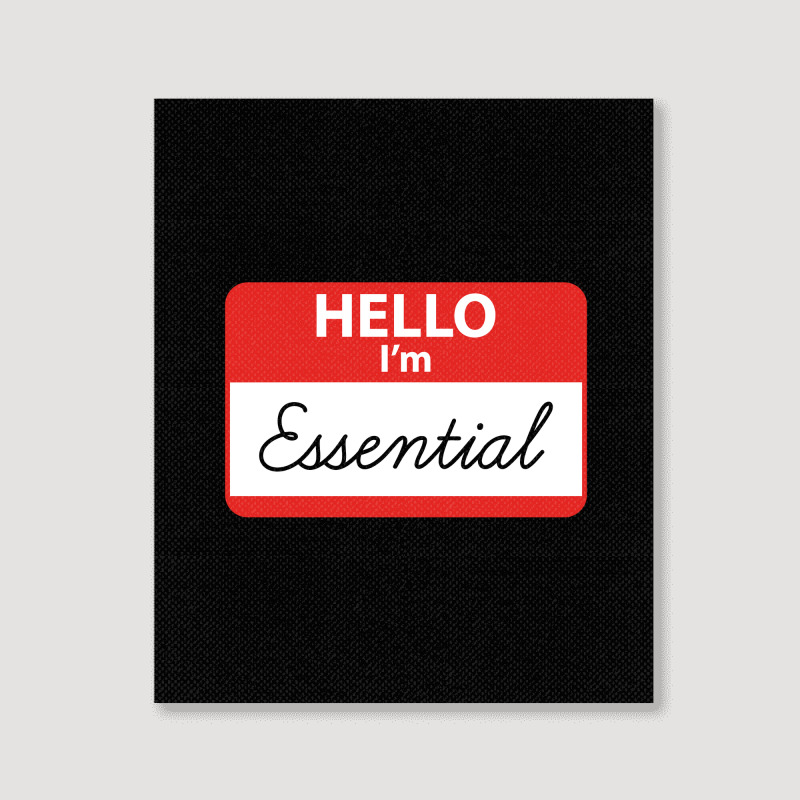 Hello I'm Essential ,essential Portrait Canvas Print | Artistshot