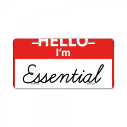 hello i'm essential ,essential License Plate | Artistshot