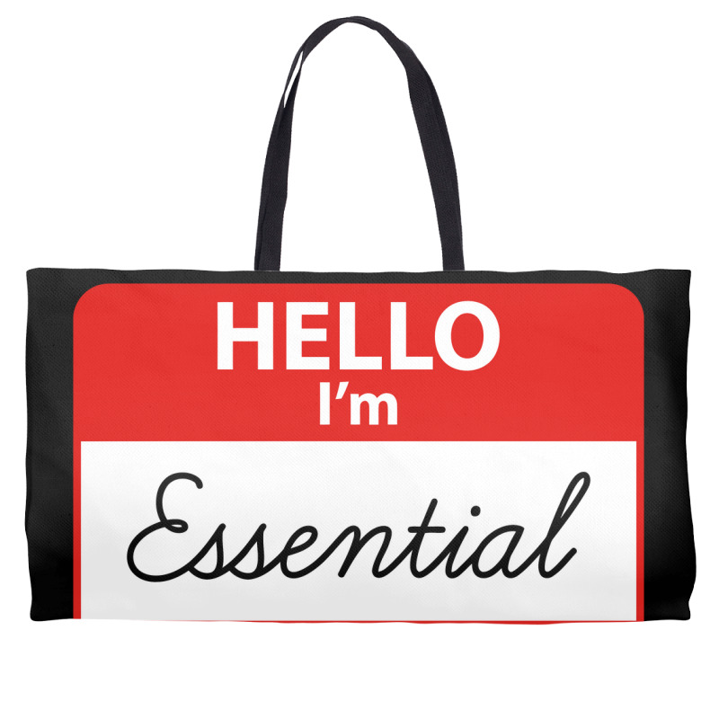 Hello I'm Essential ,essential Weekender Totes | Artistshot