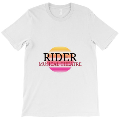 Rider Musical Theatre T-shirt Designed By Myluphoto
