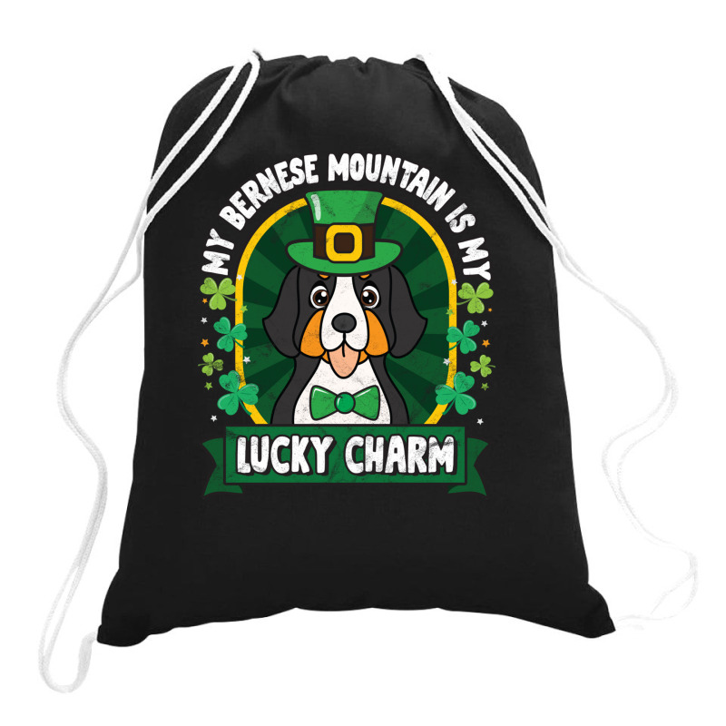 Bernese Mountain Is My Lucky Charm St Patricks Drawstring Bags | Artistshot