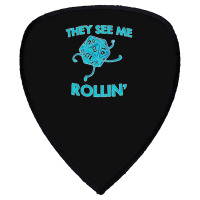 They See Me Rollin' Shield S Patch | Artistshot