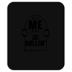 they see me rollin Mousepad | Artistshot