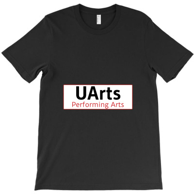 Uarts Performing Arts T-shirt Designed By Myluphoto