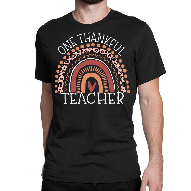 Leopard Rainbow One Thankful Teacher Thanksgiving Christmas Classic T-shirt by WZ90 | Artistshot