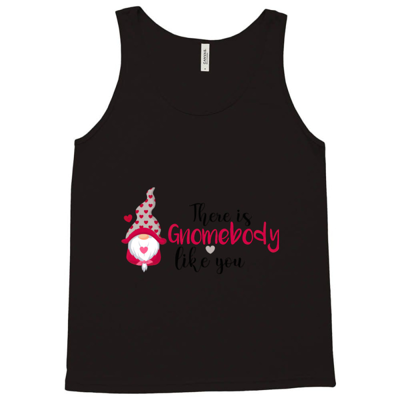 There Is Gnombody Tank Top by brumfieldportillo7vlpq8 | Artistshot