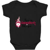 There Is Gnombody Baby Bodysuit | Artistshot