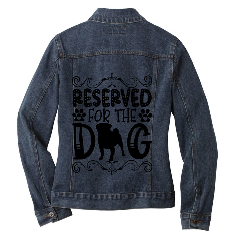 Funny Reserved For The Dog Ladies Denim Jacket by hartlice | Artistshot