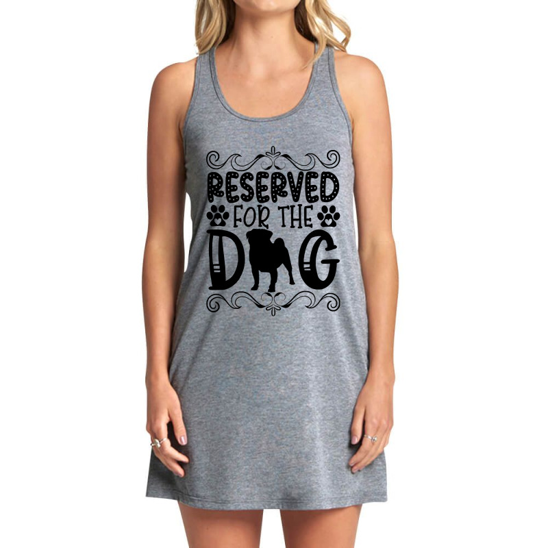 Funny Reserved For The Dog Tank Dress by hartlice | Artistshot