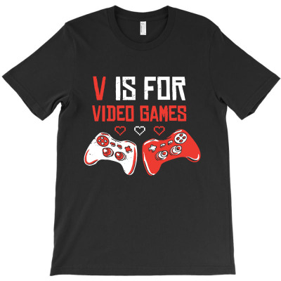 V Is For Video Games T-shirt Designed By Michael B Erazo